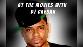 At The Movies with DJ Caesar