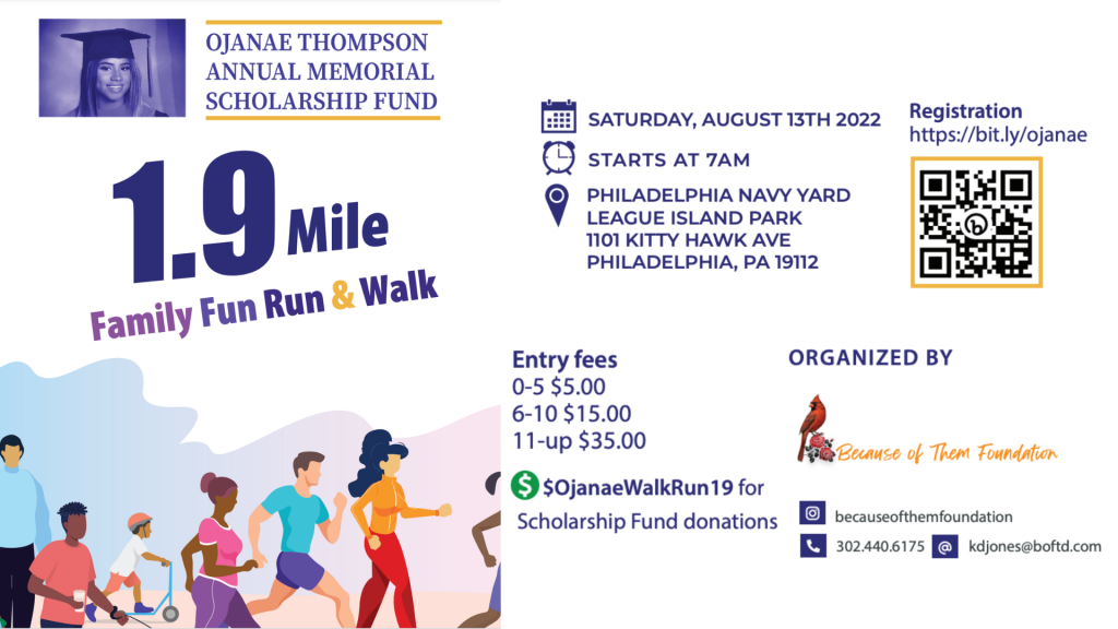 1.9 mile family run & walk Ojanae thompson annual memorial scholarship fund