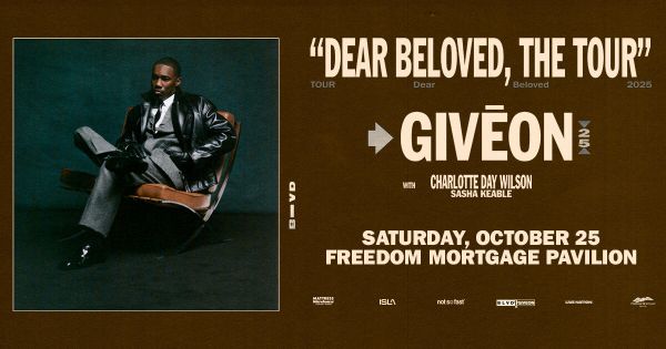 Just Announced! Giveon is coming to Freedom Mortgage Pavilion!