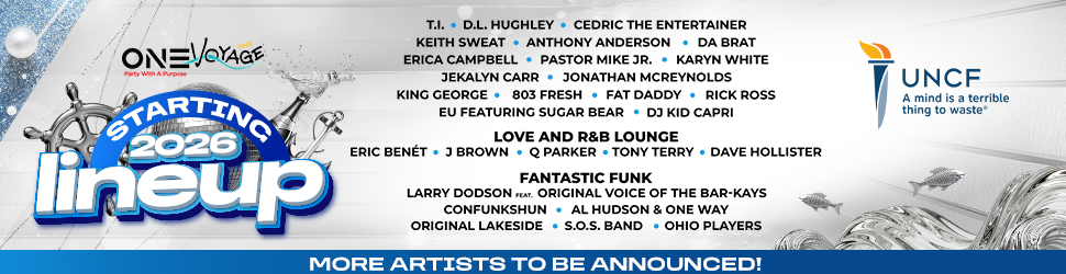 One Voyage music festival lineup poster featuring various artists and bands, including T.I., D.L. Hughley, Cedric the Entertainer, Keith Sweat, Anthony Anderson, and more. The poster also includes the UNCF logo.